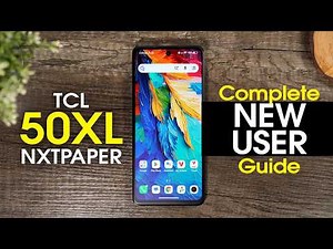 TCL 50 XL NXTPaper 5G Complete New User Guide