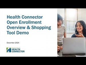 12.11.2024 Health Connector Open Enrollment Overview and Shopping Tools Demonstration