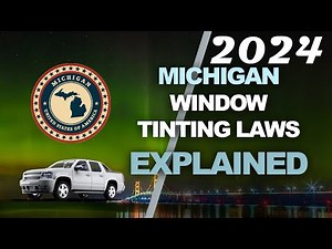 2024 Michigan Window Tint Laws Explained - Know the Legal Tint Limit