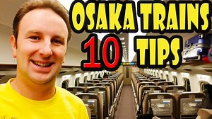 First Time in Osaka? 10 Must-Know Train and Subway Tips
