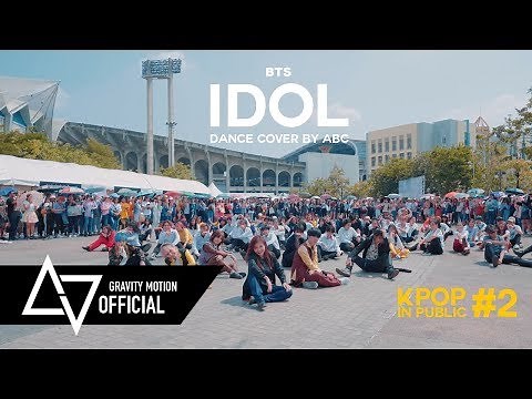 [ GRAVITY x ABC ] BTS “IDOL” KPOP IN PUBLIC CHALLENGE @BTS WORLD TOUR 'LOVE YOURSELF' BANGKOK