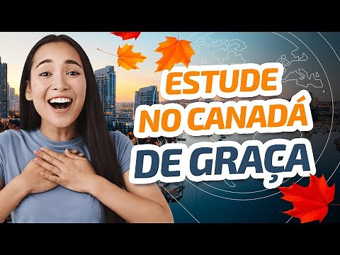 Bolsa de Estudos ELAP no Canadá: Guia para Candidatura para o CANADÁ