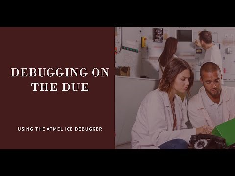 Debugging on the Due with the Atmel ICE debugger