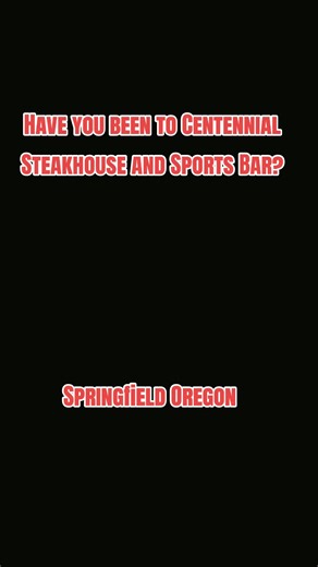 Have you checked out the Steakhouse here in Springfield? Rated #8 for best steaks in Oregon!!!! Come see us for all the fun! Open at 7am daily and family friendly till 10pm! *We do not own rights to this music | Centennial Steak House and Sports Bar