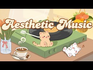 Aesthetic Music✨🌟 Lofi Kitty🏵️1 Hour Cafe Song🍨 lofi chill Cute lofi mix🍬study aesthetic chill
