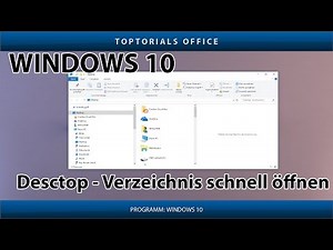 Desktop Verzeichnis schnell öffnen (Windows 10)
