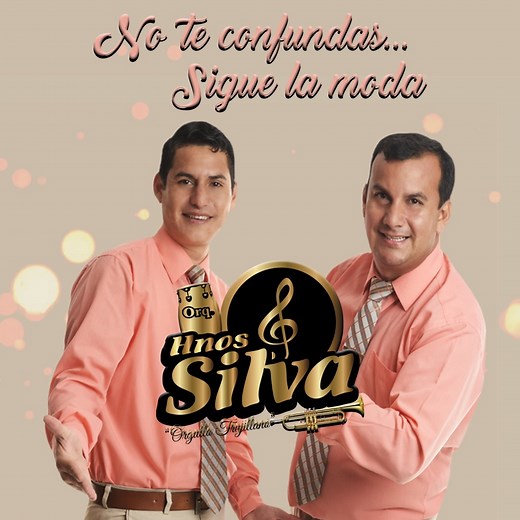 Si Supieras - Hnos Silva: Song Lyrics, Music Videos & Concerts