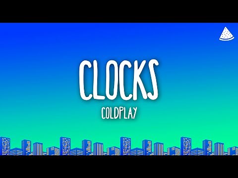Coldplay - Clocks (Lyrics)