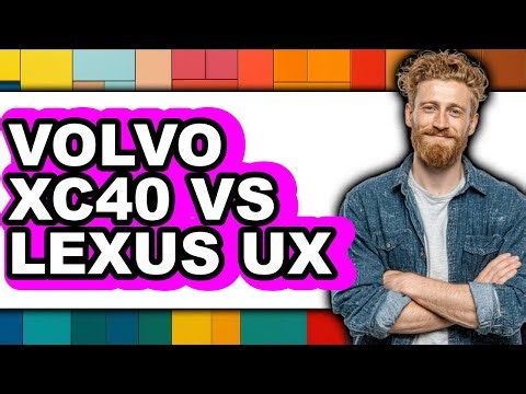 Volvo XC40 vs Lexus UX - Full Comparison