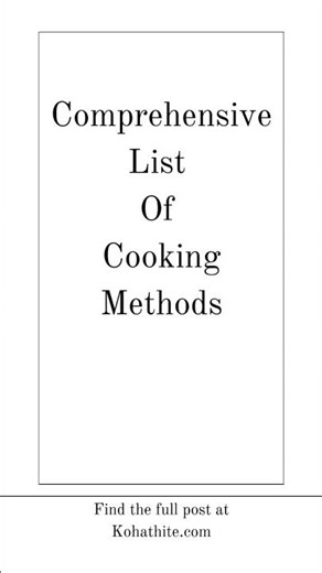 Comprehensive List Of Cooking Methods