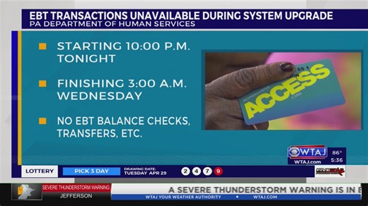 Pennsylvania officials warn EBT benefits can’t be used during next system upgrade