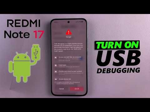 How To Enable USB Debugging On Redmi Note 17 / 17 Pro