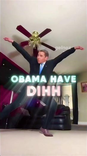 Obama have dihh