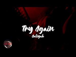 Aaliyah - Try Again (Lyrics)