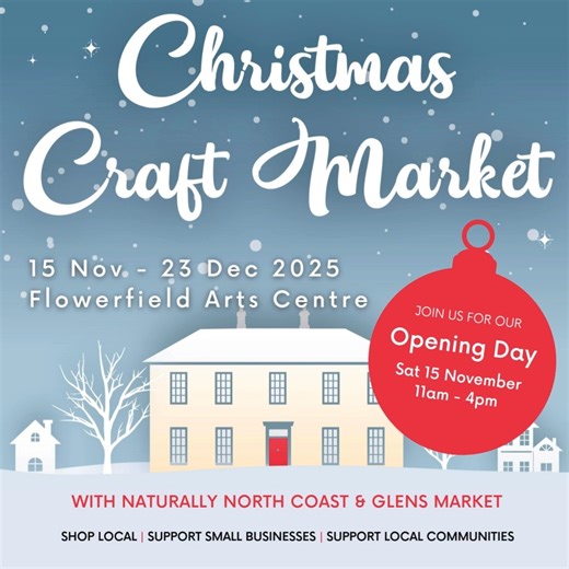 🎄✨ 𝐅𝐥𝐨𝐰𝐞𝐫𝐟𝐢𝐞𝐥𝐝 𝐂𝐡𝐫𝐢𝐬𝐭𝐦𝐚𝐬 𝐂𝐫𝐚𝐟𝐭 𝐌𝐚𝐫𝐤𝐞𝐭 𝐑𝐞𝐭𝐮𝐫𝐧𝐬 – 𝐁𝐢𝐠𝐠𝐞𝐫, 𝐁𝐫𝐢𝐠𝐡𝐭𝐞𝐫 & 𝐁𝐮𝐫𝐬𝐭𝐢𝐧𝐠 𝐰𝐢𝐭𝐡 𝐂𝐫𝐞𝐚𝐭𝐢𝐯𝐢𝐭𝐲! ✨🎄 Get ready to kick off the festive season at Flowerfield Arts Centre as the much-loved Christmas Craft Market returns on Saturday 15th November, open 11am–4pm 🎁 🎨 Discover local makers, browse unique handmade gifts, and soak up all the festive cheer! Plus, Naturally North Coast and Glens will be joining us on the 15 November 