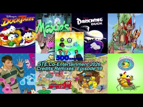 Credits Remixes Ep59: B’sC, BWORS, MSSPK, MSSPF, Maxie’s World, TI, DuckTales, And DD Credits Remix