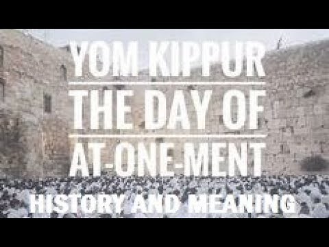 The True History and Meaning behind Yom Kippur