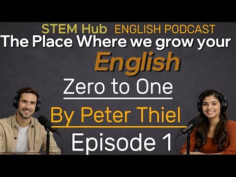 Zero to One by Peter Thiel and Blake Masters English Speaking Practice
