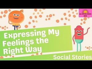 Expressing My Feelings the Right Way | A Social Story for Kids About Managing Emotions