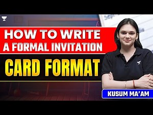 How To Write a Formal Invitation Card Format | CBSE Class 12 | Kusum Ma'am