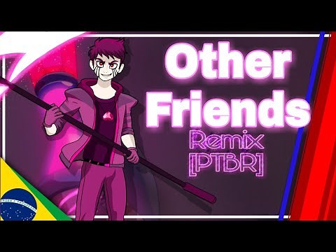Other Friends [REMIX] VERSÃO MASCULINA (DUBLADO PT-BR) Steven Universo O Filme