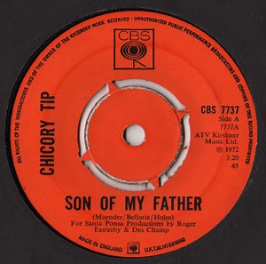 Chicory Tip - Son Of My Father