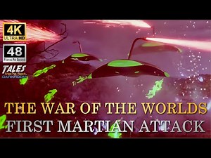 THE WAR OF THE WORLDS: First Martian Attack (Remastered to 4K/48fps)