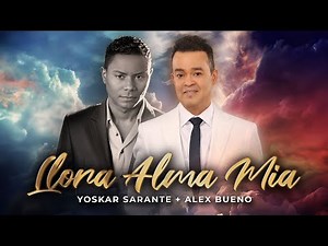‪@YoskarSaranteOficial‬ ‪@AlexBuenoMundial‬ LLORA Alma Mía 😭 (Visualizer)