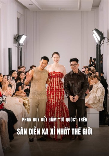 PHAN HUY mang cảm hứng văn hóa Việt lên sàn diễn xa xỉ bậc nhất thế giới Paris Haute Couture Week. #localbrand #phanhuy #hautecouture