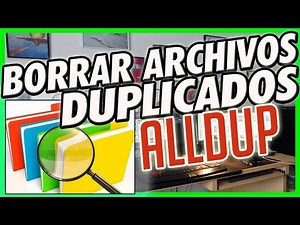 COMO BORRAR Y ELIMINAR IMAGENES Y ARCHIVOS DUPLICADOS CON ALLDUP - 2024