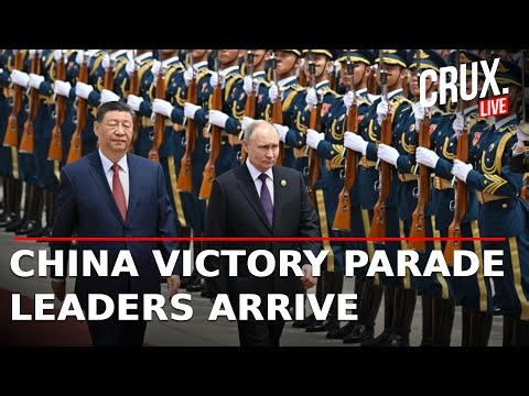 LIVE | China Military Parade |World Leaders Arrive In Beijing | Putin, Kim Jong Un To Attend | Xi