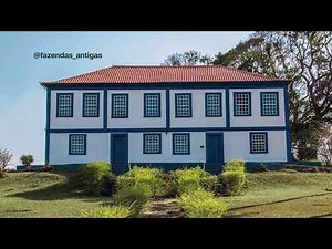 60 FAZENDAS COLONIAIS DO BRASIL: DIFERENTES ARQUITETURAS (Parte 03)