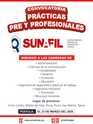 Realiza tus prácticas 2026 en SUNAFIL ✅ Modalidad de Prácticas: Preprofesional y Profesional ✅ Dirigido a las carreras: Administración, Ciencias de la comunicación, Contabilidad, Derecho, Economía, Educación, Ingeniería de seguridad y salud en el trabajo, Ingeniería industrial, Psicología, Recursos humanos ✅ Subvención Preprofesionales: S/. 1,130.00 Soles ✅ Subvención Profesionales: S/. 1,200.00 Soles ✅ Hay plazas en: Lima, Loreto, Madre de Dios, Piura, Puno, San Martín, Tacna ✅ Postula: El 23 d