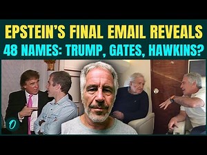 Epstein's FINAL Email Reveals 48 Confirmed Names | Trump KILLED Epstein To HIDE This Evidence?