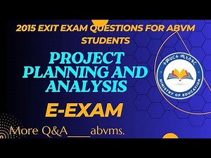 project planning and analysis Exit-Exam Qs&As || abvm || #exitexam
