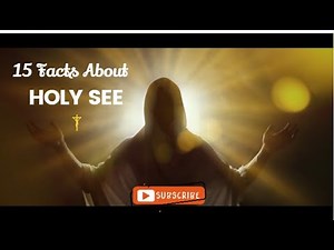 15 Facts About Holy See | Epic Journeys Await