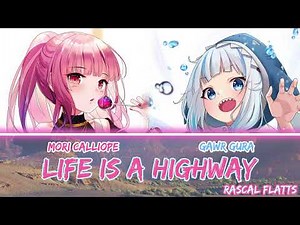 Gura and Calli sing - Life is a Highway by Rascal Flatts (Duet)