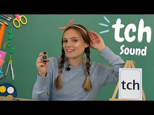 'tch' Sound | Learn Phonics | 'tch' words | Learn to Read | British Teacher | Trigraph