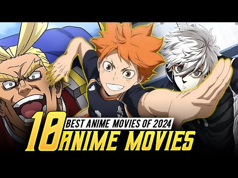 The 10 Best ANIME MOVIES of 2024 You Need to Watch