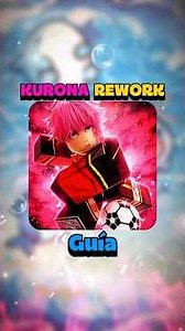 NUEVA Guía de KURONA REWORK Blue Lock Rivals #roblox #update #bluelockrivals #kurona #showcase