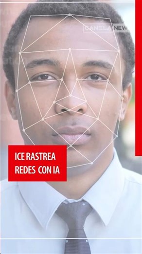 ICE invierte millones en inteligencia artificial para monitorear redes y reconocer rostros