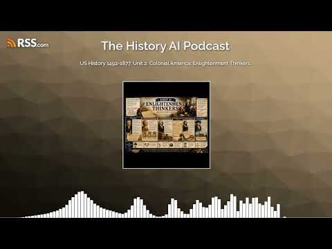US History 1492-1877, Unit 2: Colonial America: Enlightenment Thinkers