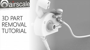 airscale 3D part removal tutorial