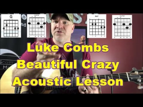 Luke Combs Beautiful Crazy Acoustic Guitar Lesson {2019}
