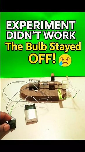 🔋 DIY Science Experiment Fail 😅 | Electric Project Didn’t Work | The Bulb Stayed OFF!