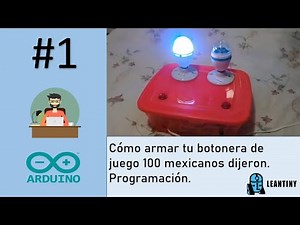 Botonera de juego 100 mexicanos dijeron - Tutorial paso a paso para armarla. #1 Programación