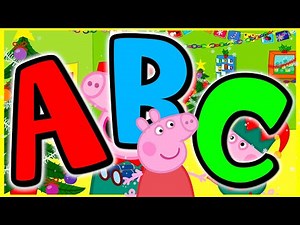 Learning Alphabet Song with Peppa Pig Alphabet Song with Peppa Pig