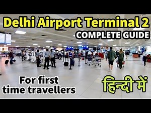 First time travel in flight | Delhi Airport terminal 2 | Complete guide for first time travellers |