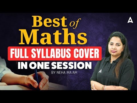 Best of Maths | Full Syllabus Cover In One Session | By Neha Ma'am
