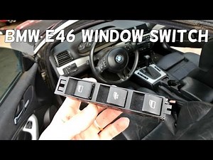 BMW E46 WINDOW SWITCH REMOVAL REPLACEMENT 318i 320i 323i 325i 328i 330i 318d 320d 330d 330ci 325ci